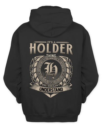 HOLDER HH88-K2–Personalized Name Quote Apparel “It’s a/an NAME Thing You Wouldn’t Understand”