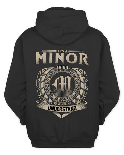 MINOR HH88-K2–Personalized Name Quote Apparel “It’s a/an NAME Thing You Wouldn’t Understand”