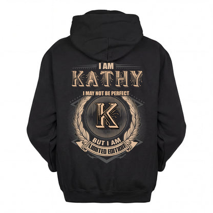 KATHY  2K-101–Personalized Name Quote Apparel “I Am NAME May Not Be Perfect But I Am Limited Edition”