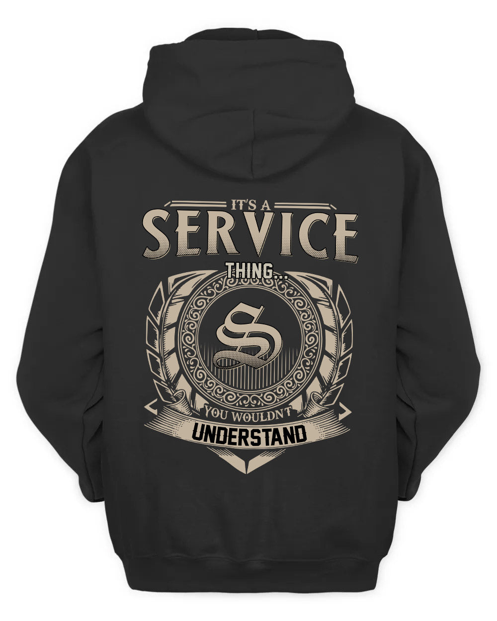 SERVICE HH88-K2–Personalized Name Quote Apparel “It’s a/an NAME Thing You Wouldn’t Understand”