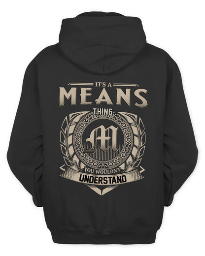 MEANS HH88-K2–Personalized Name Quote Apparel “It’s a/an NAME Thing You Wouldn’t Understand”