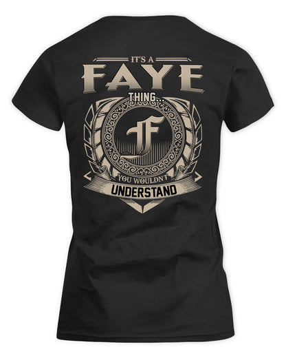 FAYE HH88-K2–Personalized Name Quote Apparel “It’s a/an NAME Thing You Wouldn’t Understand”