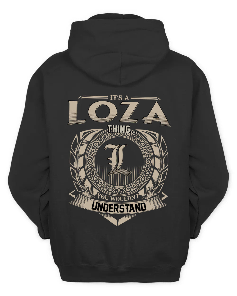 LOZA HH88-K2–Personalized Name Quote Apparel “It’s a/an NAME Thing You Wouldn’t Understand”