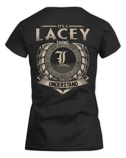 LACEY HH88-K2–Personalized Name Quote Apparel “It’s a/an NAME Thing You Wouldn’t Understand”