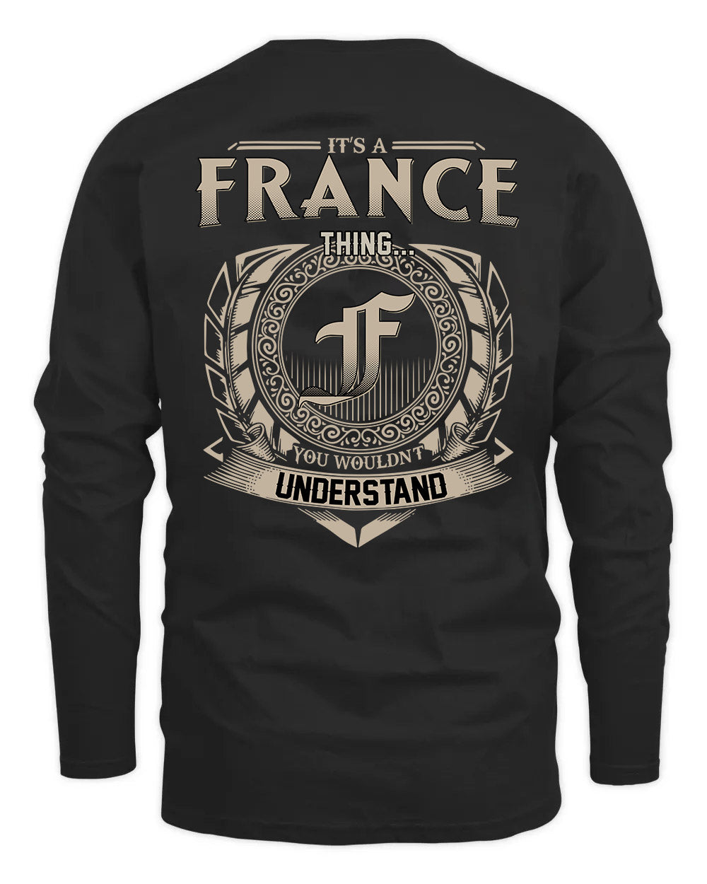FRANCE HH88-K2–Personalized Name Quote Apparel “It’s a/an NAME Thing You Wouldn’t Understand”