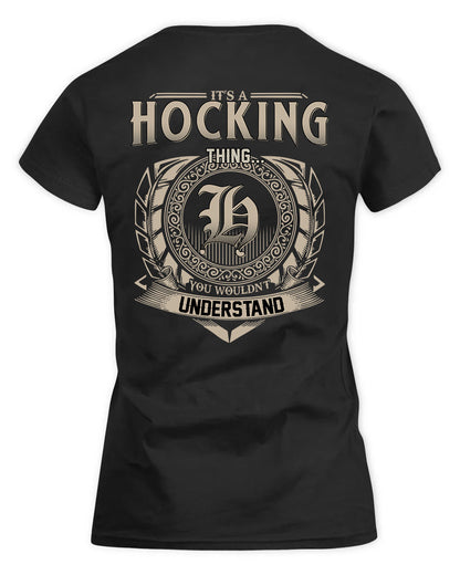 HOCKING HH88-K2–Personalized Name Quote Apparel “It’s a/an NAME Thing You Wouldn’t Understand”