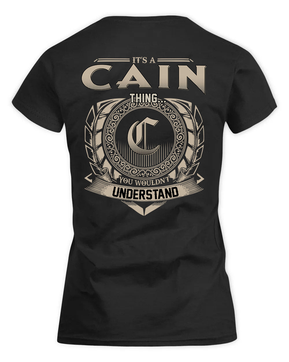 CAIN HH88-K2–Personalized Name Quote Apparel “It’s a/an NAME Thing You Wouldn’t Understand”
