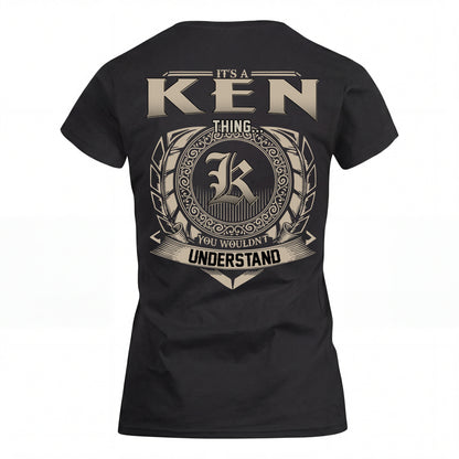 KEN HH88-K2–Personalized Name Quote Apparel “It’s an NAME Thing You Wouldn’t Understand”