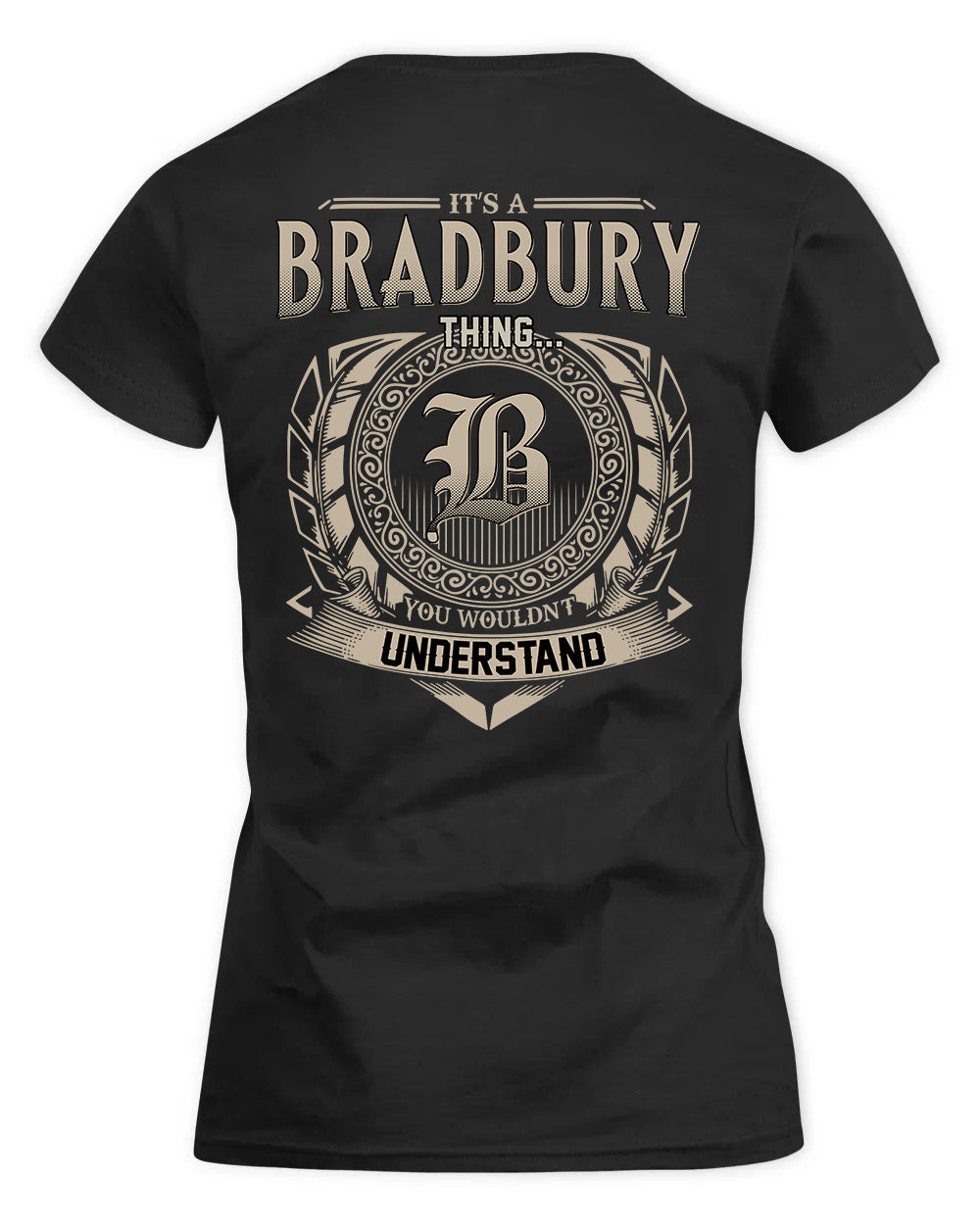 BRADBURY HH88-K2–Personalized Name Quote Apparel “It’s a/an NAME Thing You Wouldn’t Understand”
