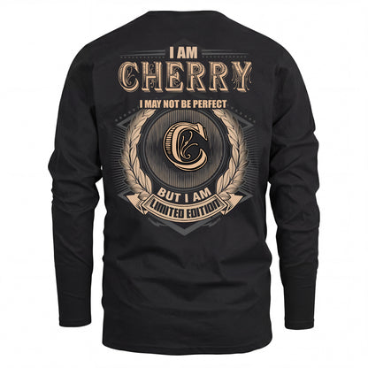 CHERRY 2K-101–Personalized Name Quote Apparel “I Am NAME May Not Be Perfect But I Am Limited Edition”