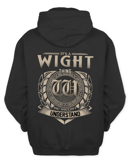 WIGHT HH88-K2–Personalized Name Quote Apparel “It’s a/an NAME Thing You Wouldn’t Understand”