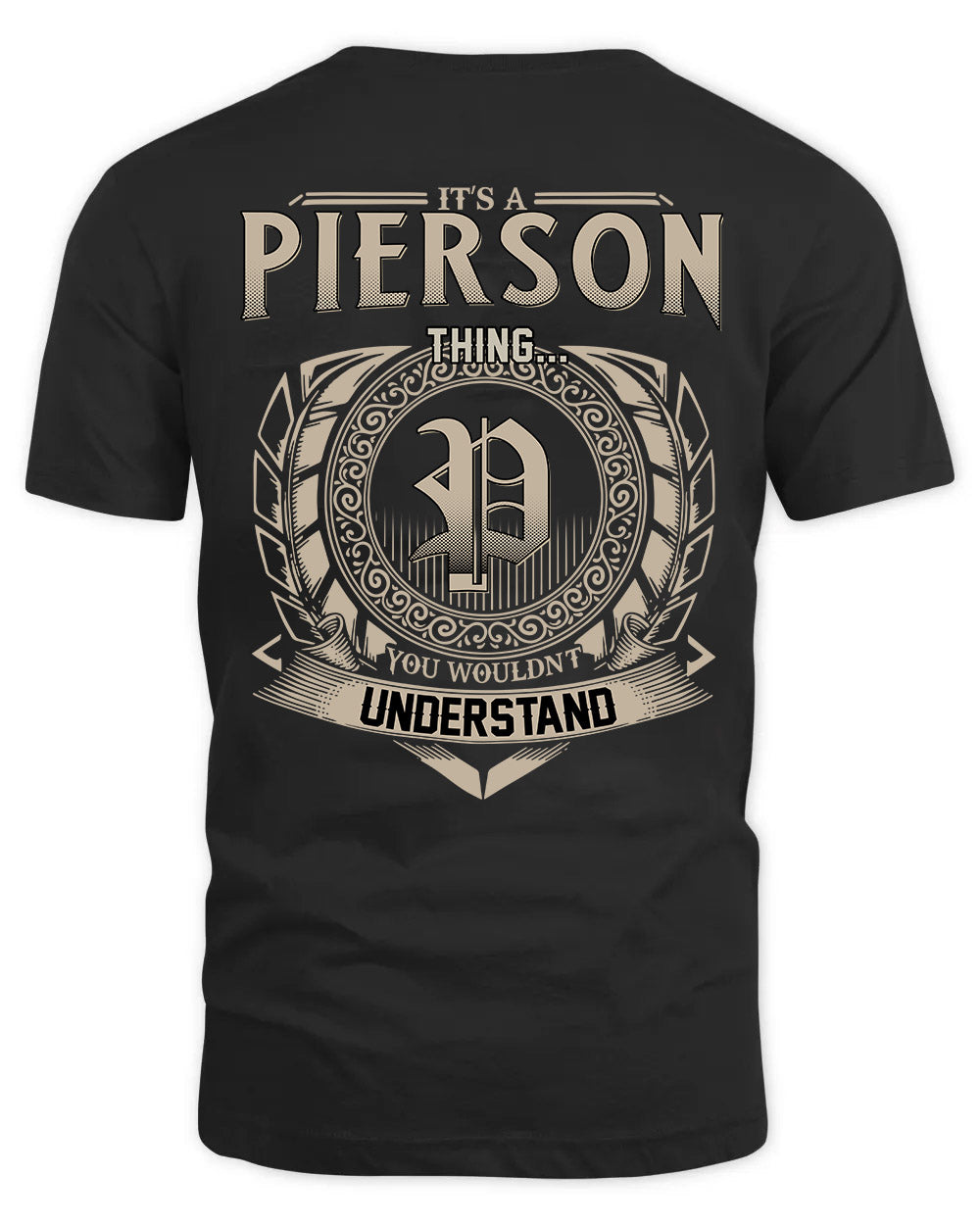 PIERSON HH88-K2–Personalized Name Quote Apparel “It’s a/an NAME Thing You Wouldn’t Understand”