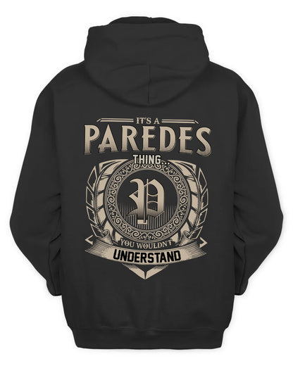 PAREDES HH88-K2–Personalized Name Quote Apparel “It’s a/an NAME Thing You Wouldn’t Understand”