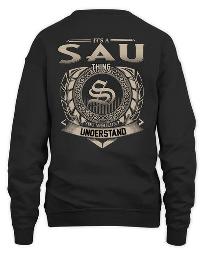 SAU HH88-K2–Personalized Name Quote Apparel “It’s a/an NAME Thing You Wouldn’t Understand”