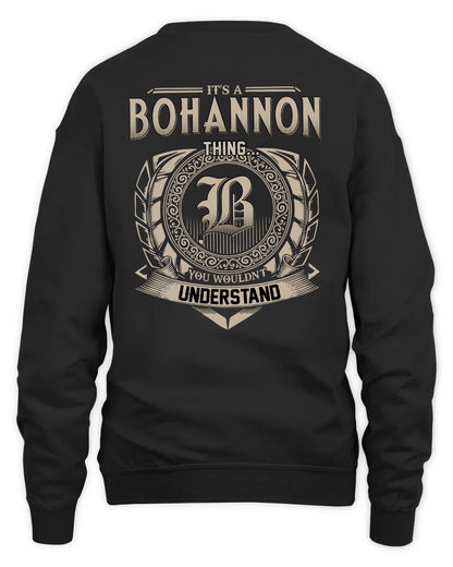 BOHANNON HH88-K2–Personalized Name Quote Apparel “It’s a/an NAME Thing You Wouldn’t Understand”
