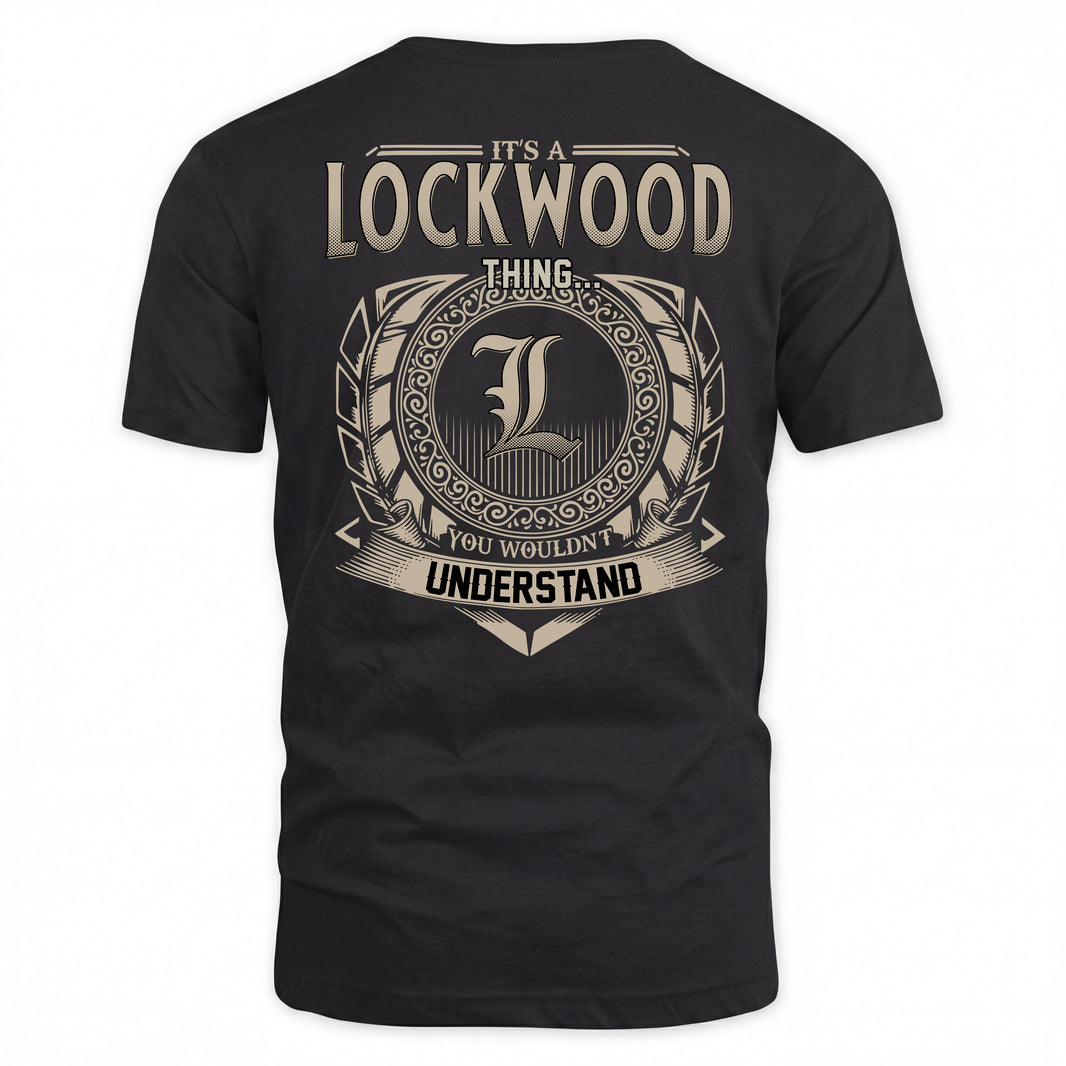LOCKWOOD HH88-K2–Personalized Name Quote Apparel “It’s a/an NAME Thing You Wouldn’t Understand”