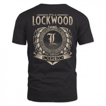 LOCKWOOD HH88-K2–Personalized Name Quote Apparel “It’s a/an NAME Thing You Wouldn’t Understand”