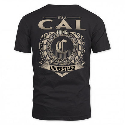 CAL HH88-K2–Personalized Name Quote Apparel “It’s a/an NAME Thing You Wouldn’t Understand”