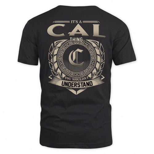 CAL HH88-K2–Personalized Name Quote Apparel “It’s a/an NAME Thing You Wouldn’t Understand”
