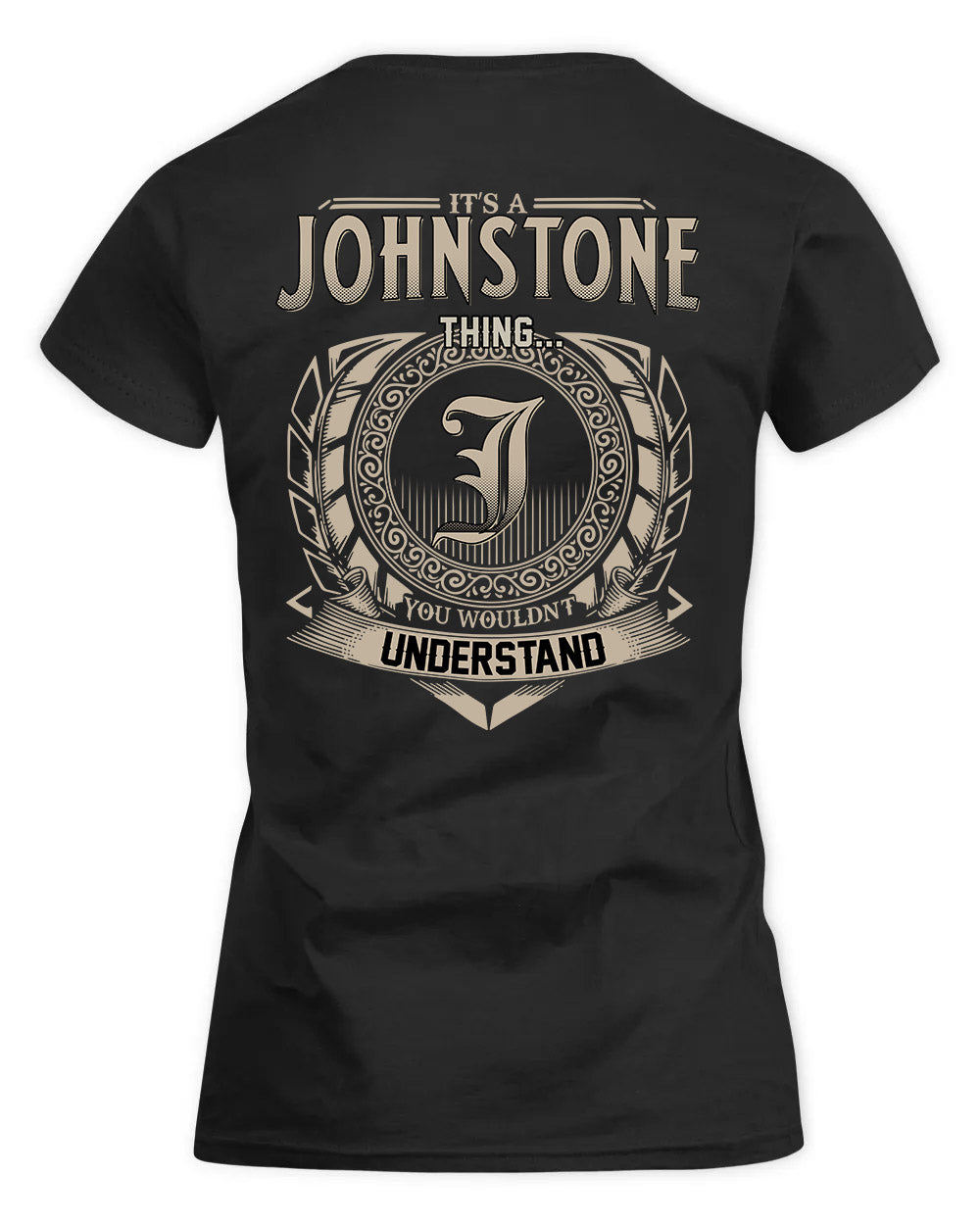 JOHNSTONE HH88-K2–Personalized Name Quote Apparel “It’s a/an NAME Thing You Wouldn’t Understand”