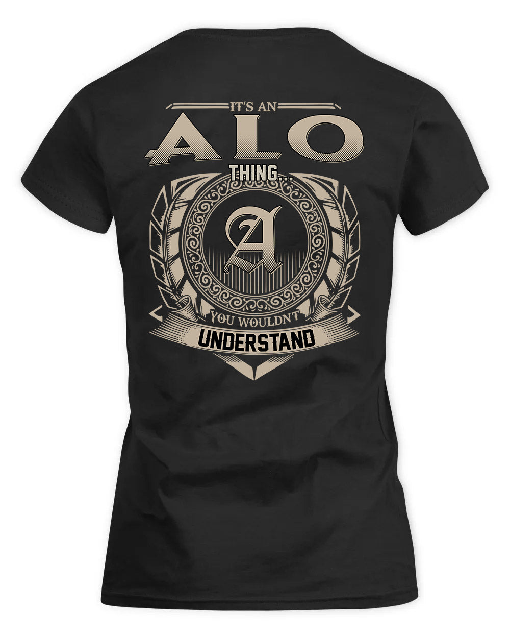 ALO HH88-K2–Personalized Name Quote Apparel “It’s a/an NAME Thing You Wouldn’t Understand”