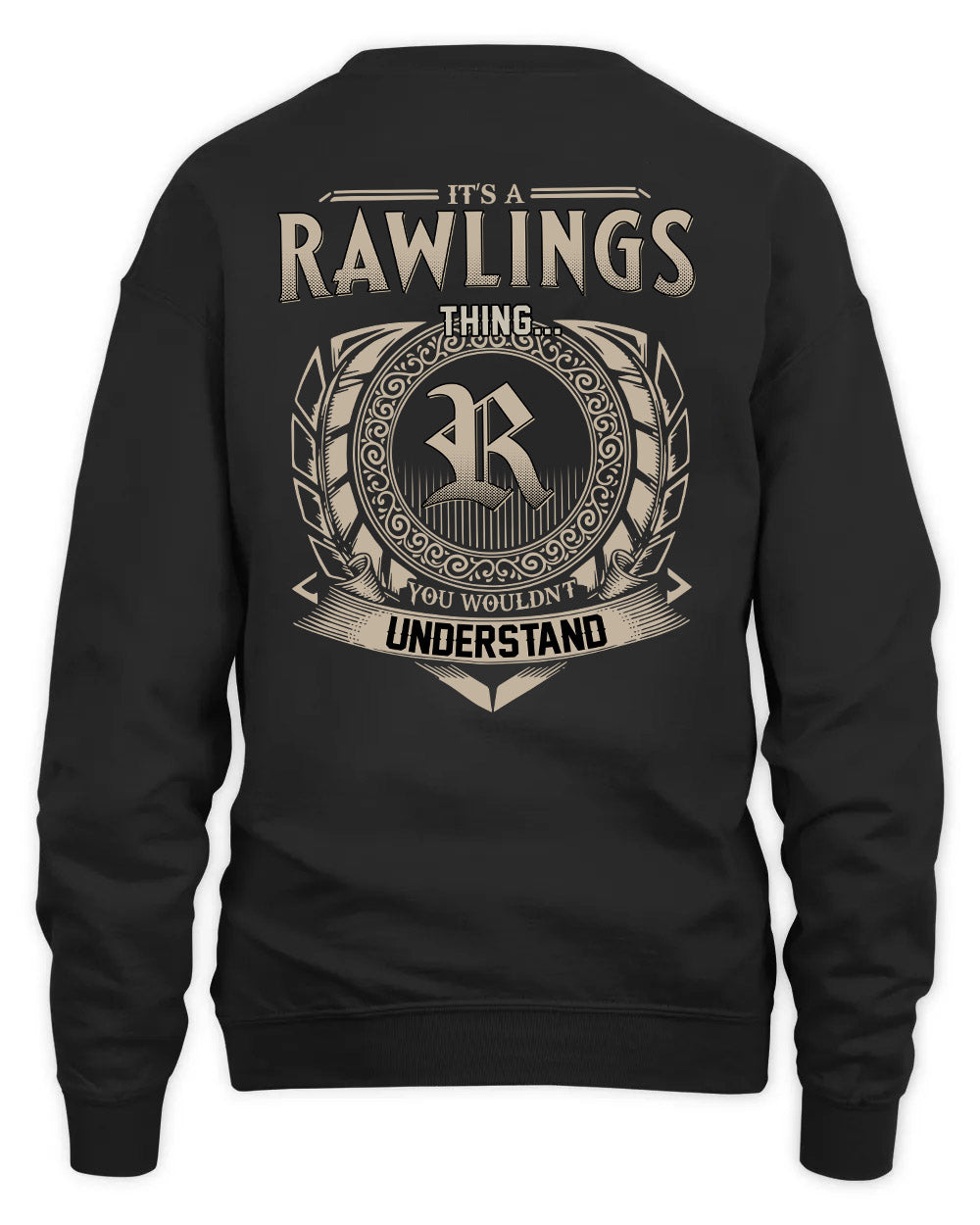RAWLINGS HH88-K2–Personalized Name Quote Apparel “It’s a/an NAME Thing You Wouldn’t Understand”