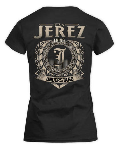 JEREZ HH88-K2–Personalized Name Quote Apparel “It’s a/an NAME Thing You Wouldn’t Understand”
