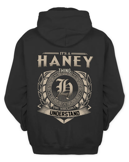 HANEY HH88-K2–Personalized Name Quote Apparel “It’s a/an NAME Thing You Wouldn’t Understand”