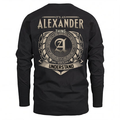 ALEXANDER HH88-K2–Personalized Name Quote Apparel “It’s an NAME Thing You Wouldn’t Understand”
