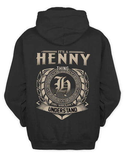 HENNY HH88-K2–Personalized Name Quote Apparel “It’s a/an NAME Thing You Wouldn’t Understand”