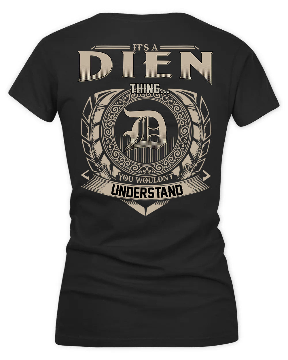 DIETRICH HH88-K2–Personalized Name Quote Apparel “It’s a/an NAME Thing You Wouldn’t Understand”