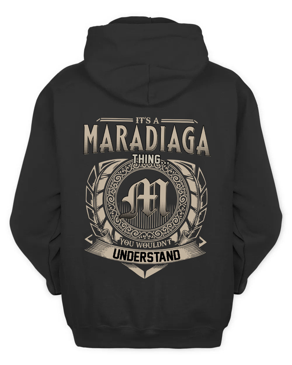 MARADIAGA HH88-K2–Personalized Name Quote Apparel “It’s a/an NAME Thing You Wouldn’t Understand”