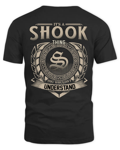 SHOOK HH88-K2–Personalized Name Quote Apparel “It’s a/an NAME Thing You Wouldn’t Understand”