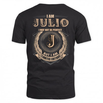 JULIO 2K-101–Personalized Name Quote Apparel “I Am NAME May Not Be Perfect But I Am Limited Edition”