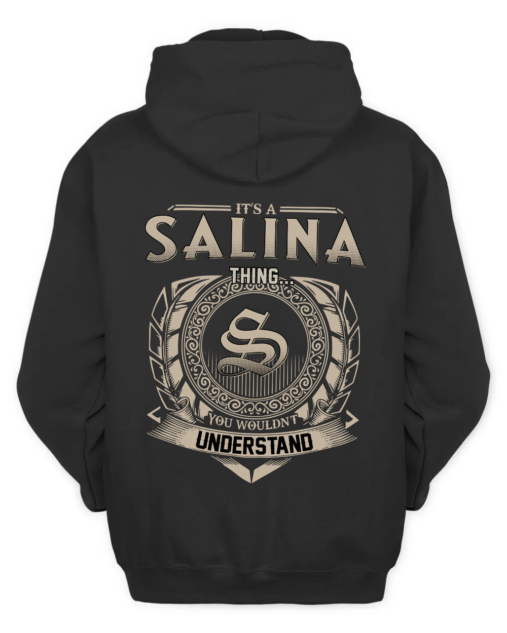 SALINA HH88-K2–Personalized Name Quote Apparel “It’s a/an NAME Thing You Wouldn’t Understand”