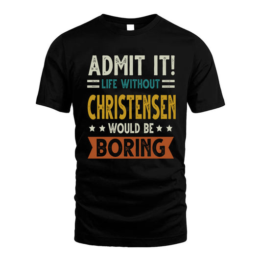 BEL HH88-K2–Personalized Funny Quote Apparel “Life Without NAME Would Be Boring”