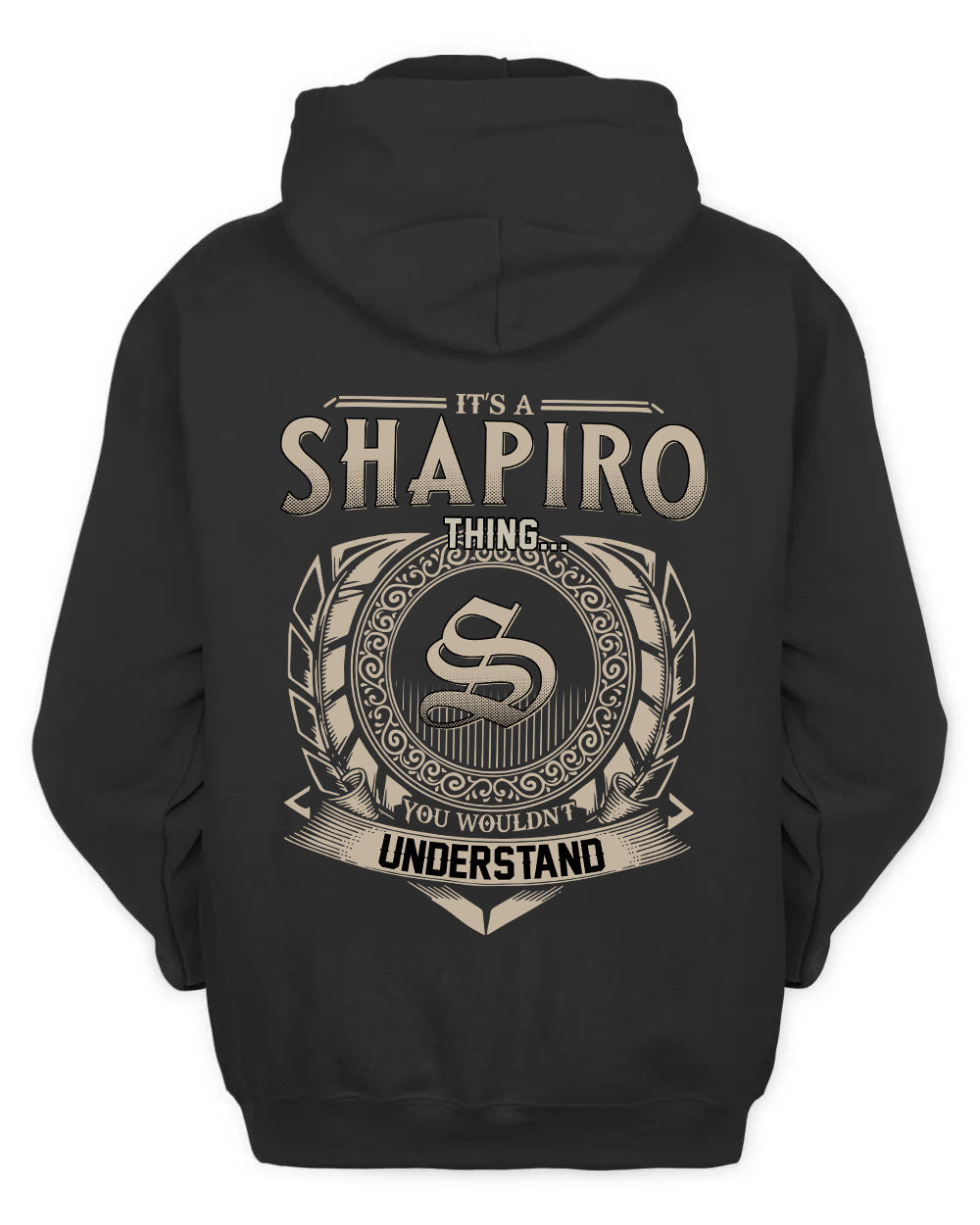 SHAPIRO HH88-K2–Personalized Name Quote Apparel “It’s a/an NAME Thing You Wouldn’t Understand”