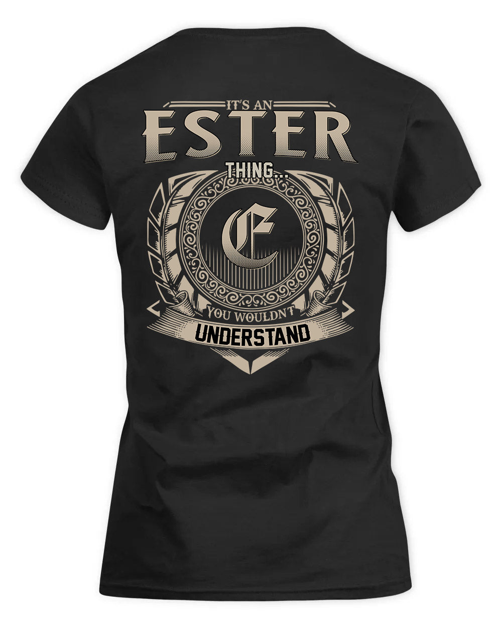 ESTER HH88-K2–Personalized Name Quote Apparel “It’s a/an NAME Thing You Wouldn’t Understand”