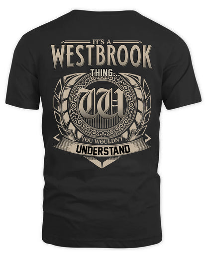 WESTBROOK HH88-K2–Personalized Name Quote Apparel “It’s a/an NAME Thing You Wouldn’t Understand”