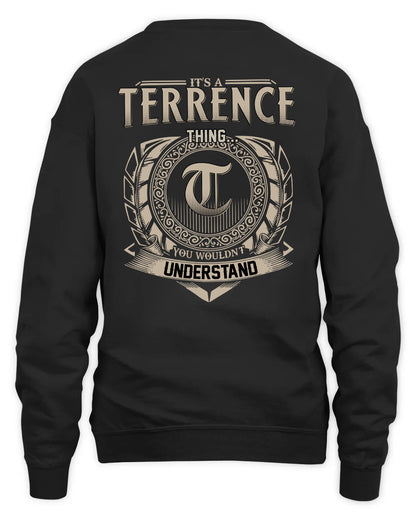 TERRENCE HH88-K2–Personalized Name Quote Apparel “It’s a/an NAME Thing You Wouldn’t Understand”