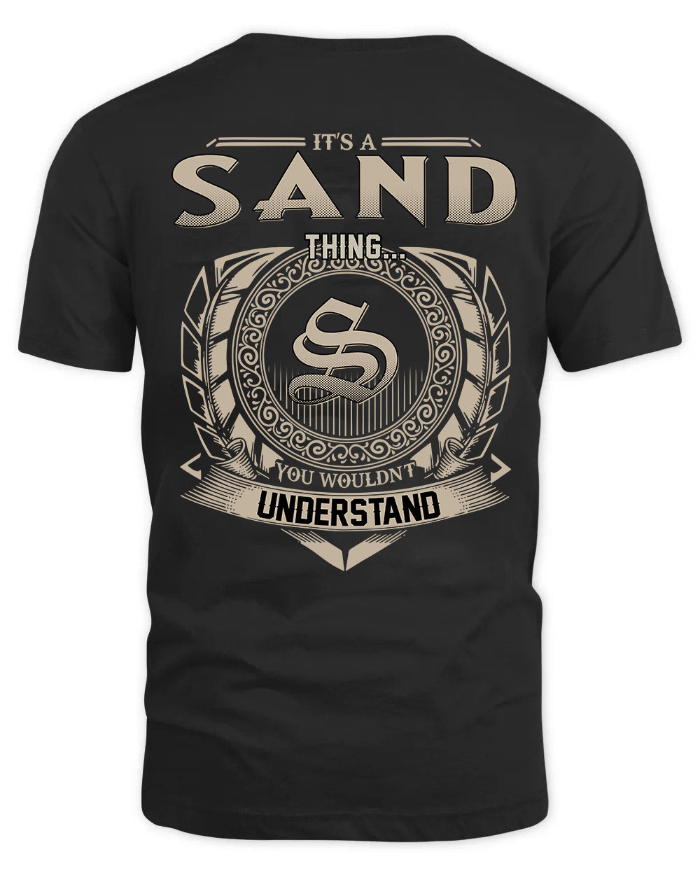 SAND HH88-K2–Personalized Name Quote Apparel “It’s a/an NAME Thing You Wouldn’t Understand”
