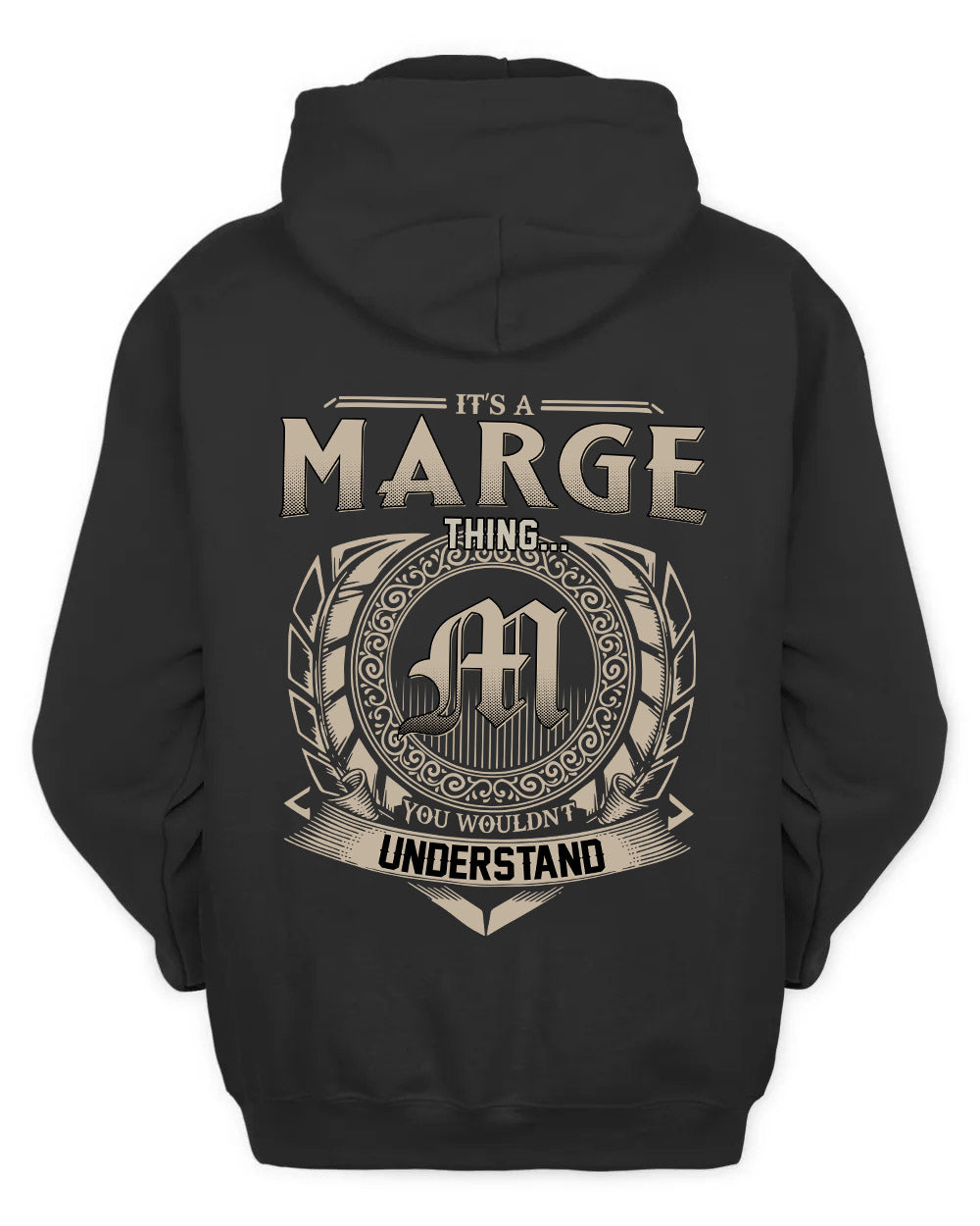 MARGE HH88-K2–Personalized Name Quote Apparel “It’s a/an NAME Thing You Wouldn’t Understand”