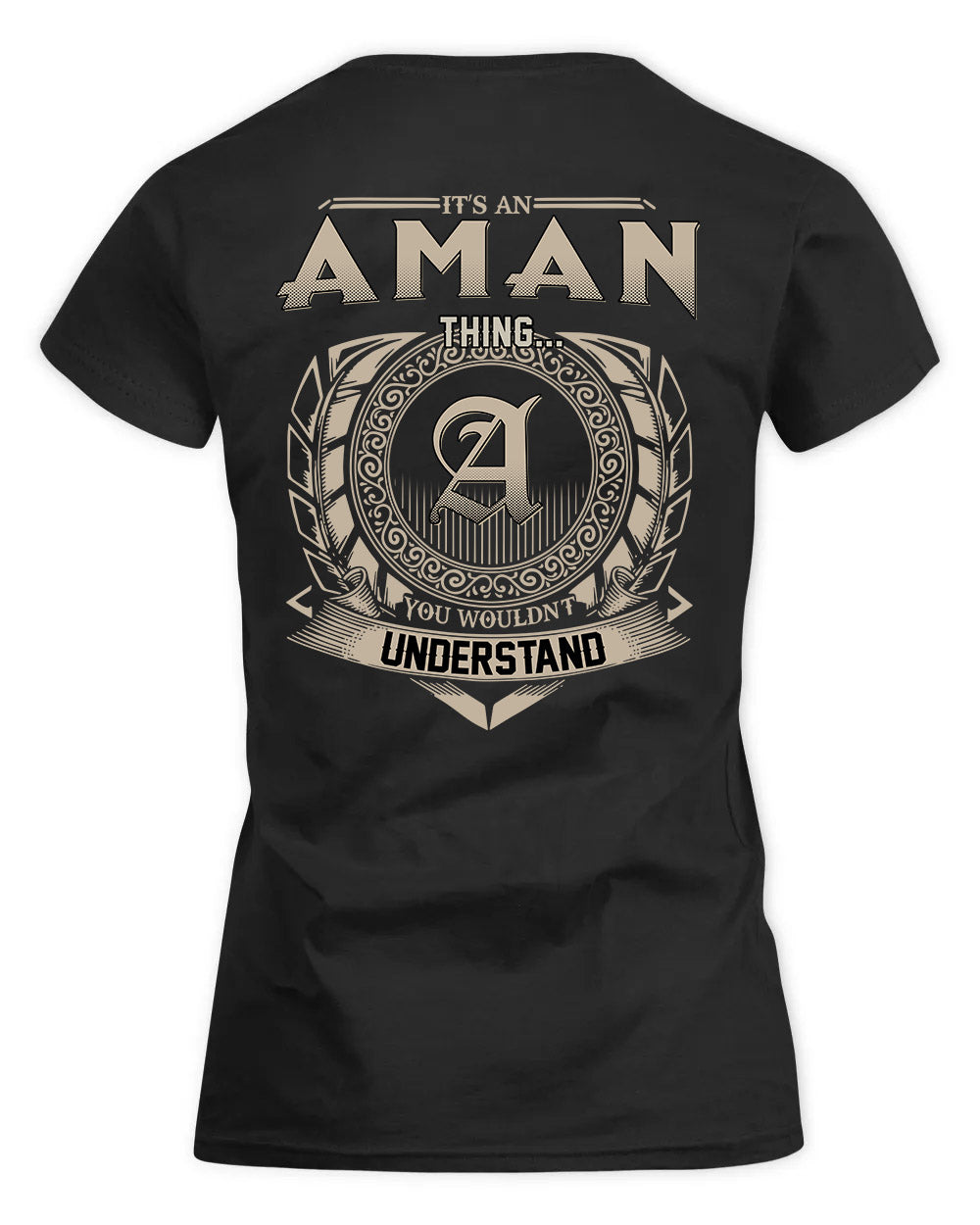 AMAN HH88-K2–Personalized Name Quote Apparel “It’s a/an NAME Thing You Wouldn’t Understand”