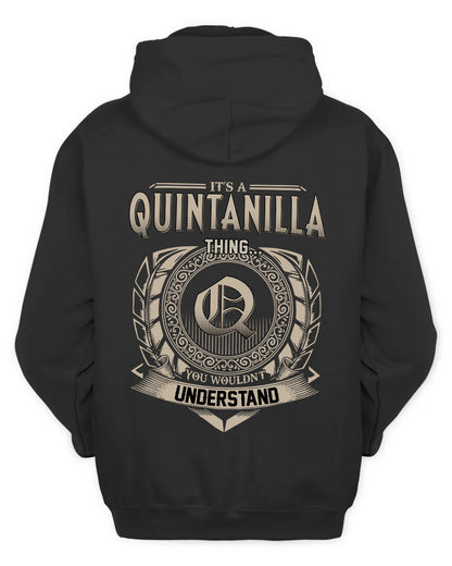 QUINTANILLA HH88-K2–Personalized Name Quote Apparel “It’s a/an NAME Thing You Wouldn’t Understand”