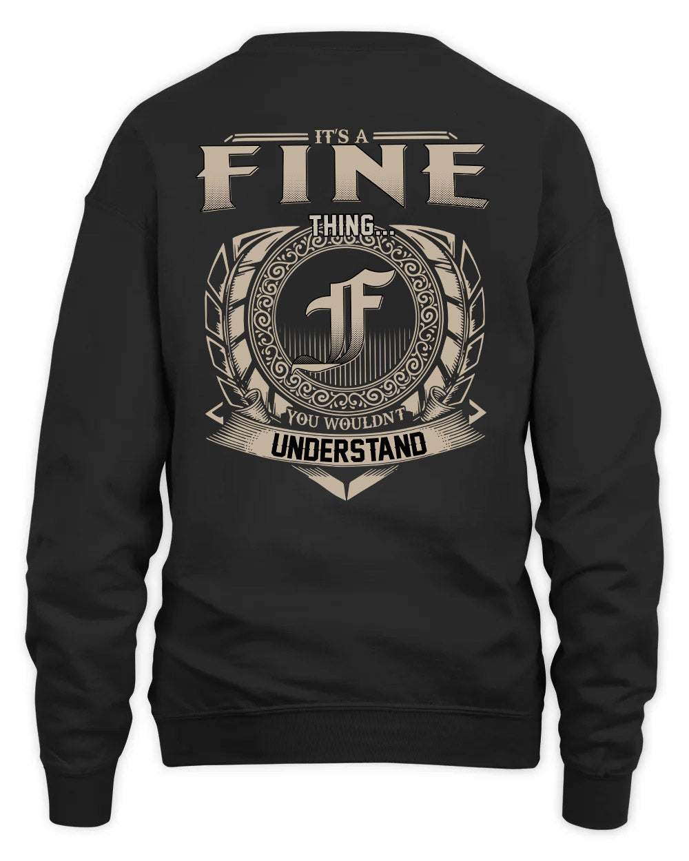 FINE HH88-K2–Personalized Name Quote Apparel “It’s a/an NAME Thing You Wouldn’t Understand”