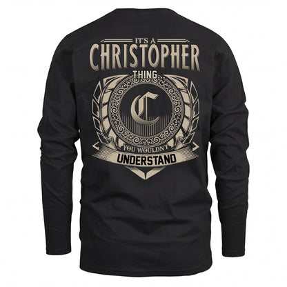CHRISTOPHER HH88-K2–Personalized Name Quote Apparel “It’s an NAME Thing You Wouldn’t Understand”
