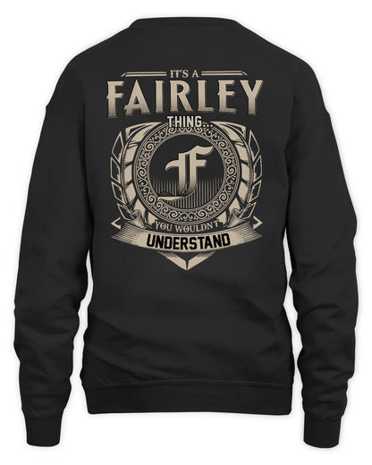 FAIRLEY HH88-K2–Personalized Name Quote Apparel “It’s a/an NAME Thing You Wouldn’t Understand”