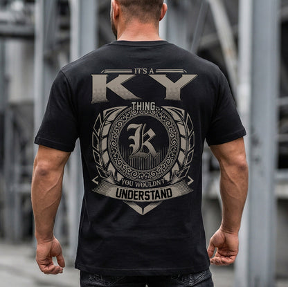 KY HH88-K2–Personalized Name Quote Apparel “It’s a/an NAME Thing You Wouldn’t Understand”