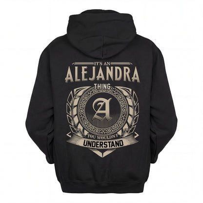 ALEJANDRA HH88-K2–Personalized Name Quote Apparel “It’s an NAME Thing You Wouldn’t Understand”