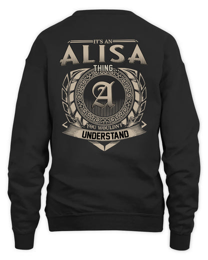 ALISA HH88-K2–Personalized Name Quote Apparel “It’s a/an NAME Thing You Wouldn’t Understand”